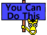 You Can Do This!